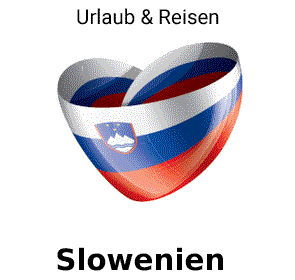 Slowenien Reisen